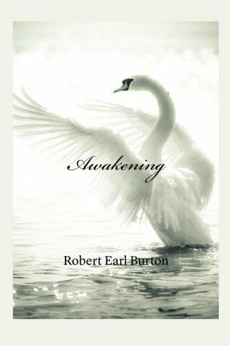 Fellowship of Friends, Robert Earl Burton, Awakening